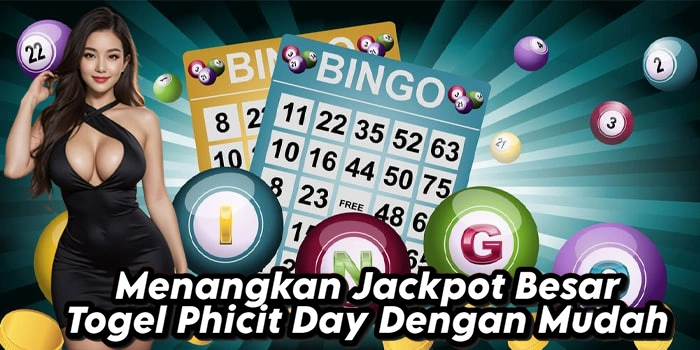 Menangkan Jackpot Besar Togel Phicit Day Dengan Mudah