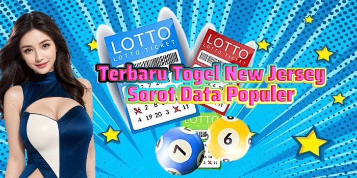 Terbaru Togel New Jersey Sorot Data Populer